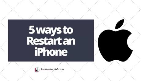 5 ways to Restart your iPhone