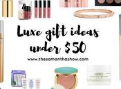 Luxe Gifts Ideas Under
