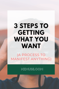 3 steps to getting what you want