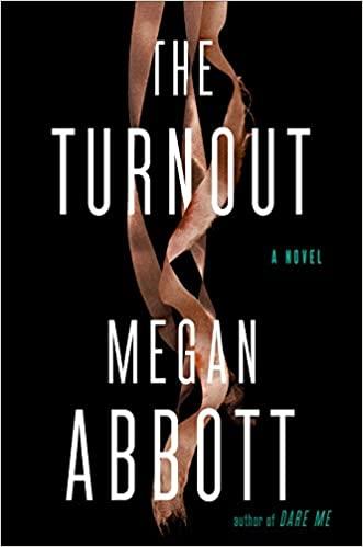 The Turnout by Megan Abbott- Feature and Review