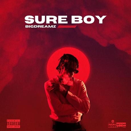 BigDreamz – Sure Boy (EP)