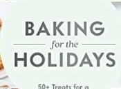 FOODIE FRIDAY- Baking Holidays: Treats Festive Season Sarah Kieffer Feature Review