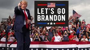“Let’s Go Brandon!” and the State of American Political Discourse