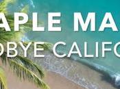 Maple Mars: Goodbye California