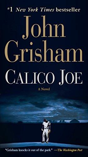 Calico Joe, by John Grisham