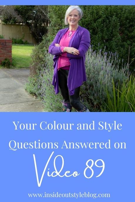 Your Colour and Style Questions Answered on Video: 89