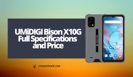 UMiDIGI Bison X10G Full Specifications and Price