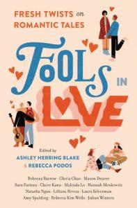 Danika reviews Fools In Love: Fresh Twists on Romantic Tales edited by Rebecca Podos and Ashley Herring Blake