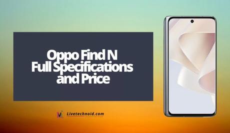 Oppo Find N Full Specifications and Price