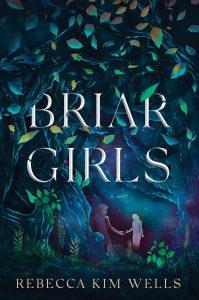 Danika reviews Briar Girls by Rebecca Kim Wells