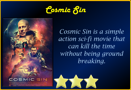 Cosmic Sin (2021) Movie Review