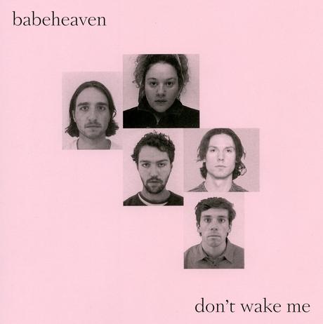 Babeheaven – ‘Don’t Wake Me’