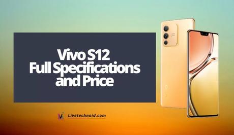 Vivo S12 Pro Full Specifications and Price