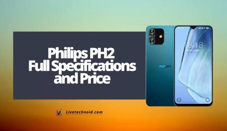 Philips PH2 Full Specifications and Price