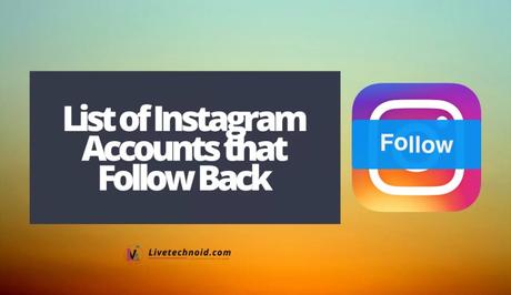 List of Instagram Accounts that Follow Back