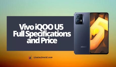 Vivo iQOO U5 Full Specifications and Price