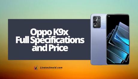 Oppo K9x Full Specifications and Price