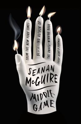 Middlegame by Seanan McGuire