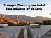 Trump’s Washington Hotel Lost Millions Dollars