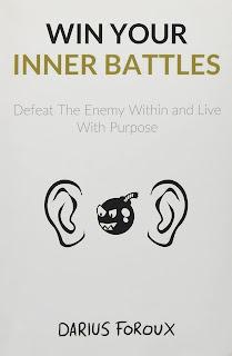 Win Your Inner Battles by Darius Foroux #pebbleinwaterswrites #books #bookreview #tbrchallenge #bookchatter @blogchatter