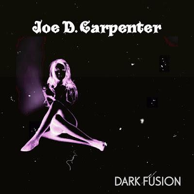 Joe D. Carpenter - Dark Fusion