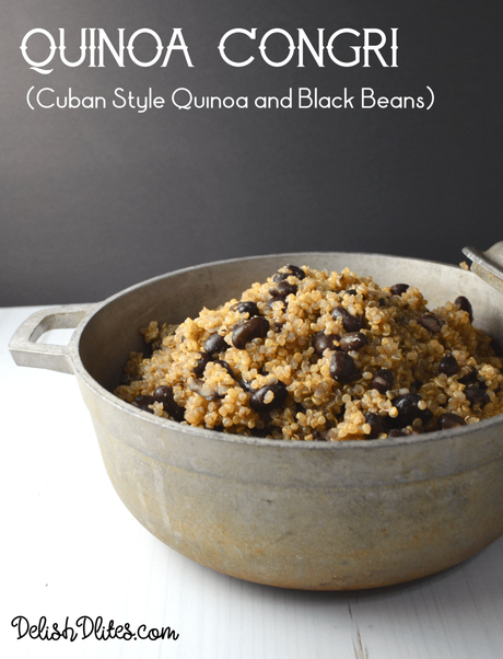 Quinoa Congri (Cuban Style Quinoa and Black Beans)