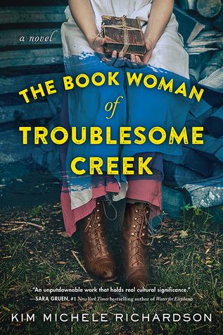 The Book Woman of Troublesome Creek by Kim Michele Richardson- Feature and Review