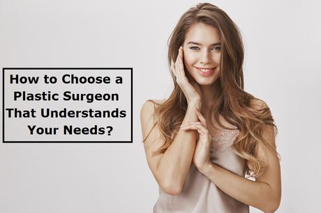 how to choose plastic surgeon