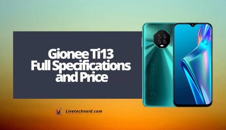 Gionee Ti13 Full Specifications and Price