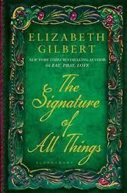 The Signature of all Things by Elizabeth Gilbert