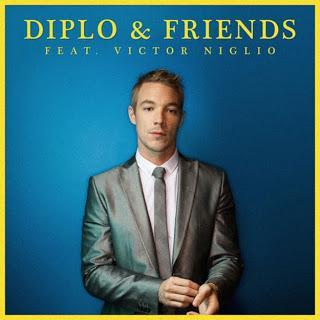 Diplo & Friends Victor Niglio Mix