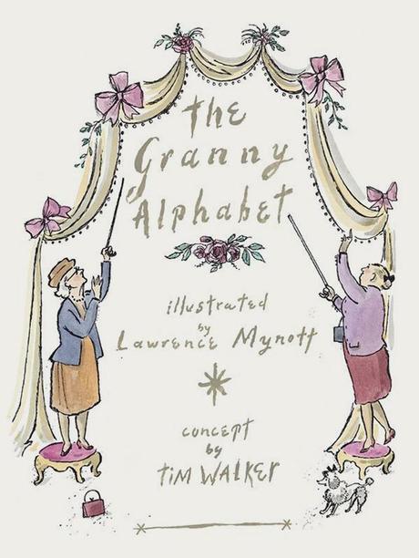 The Granny Alphabet by Tim Walker 