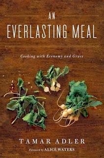 Cooking to Save the Planet: Tamar Adler's An Everlasting Meal