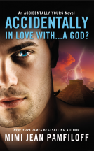 ACCIDENTALLY IN LOVE WITH ... A GOD?  BY MIMI JEAN PAMFILOFF