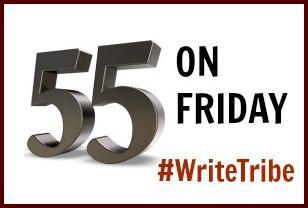 55 on Friday #WriteTribe