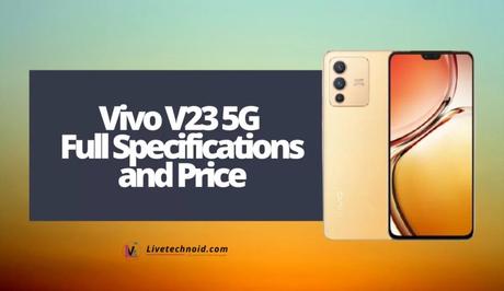 Vivo V23 5G Full Specifications and Price