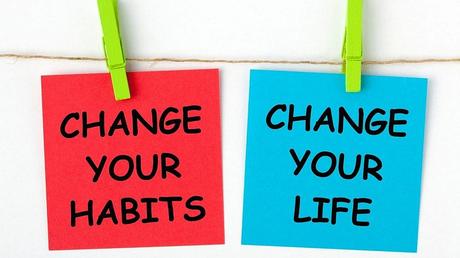 change your life habits and change your life
