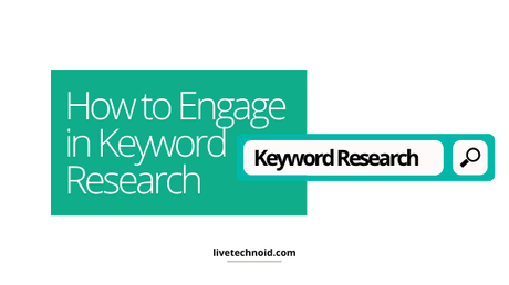 How to Engage in Keyword Research