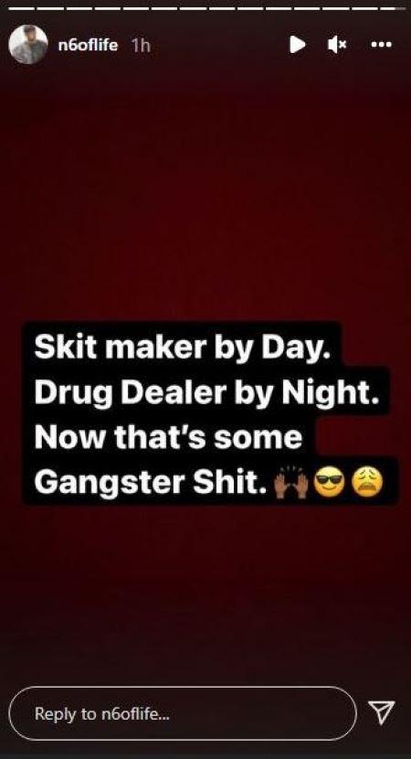 Skit Maker By Day, Drug Dealer By Night