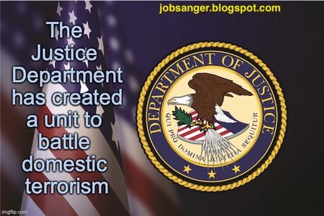 Will The Justice Dept. Domestic Terrorism Unit Be Effective?