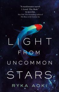 Vic reviews Light from Uncommon Stars by Ryka Aoki