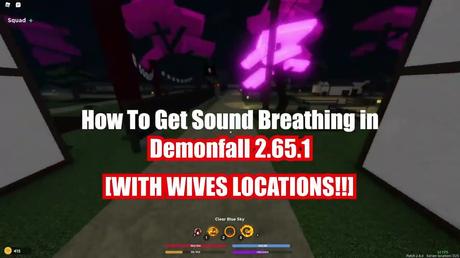 DEMONFALL SOUND BREATHING LOCATION +GETTING PERFECT CRYSTAL