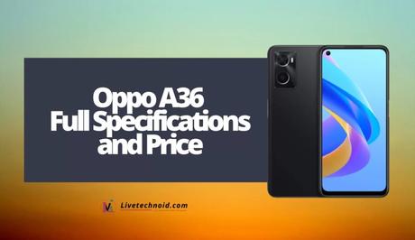 Oppo A36 Full Specifications and Price