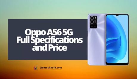 Oppo A56 5G Full Specifications and Price