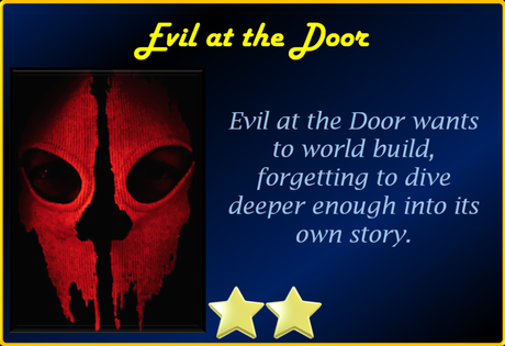 Evil at the Door (2022) Movie Review ‘A Purge Wannabe