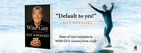 Guy Kawasaki Net Worth 2022: 10 Incredible Lessons We Can Learn From His Success