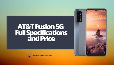 AT&T Fusion 5G Full Specifications and Price