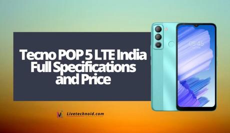 Tecno POP 5 LTE India Full Specifications and Price