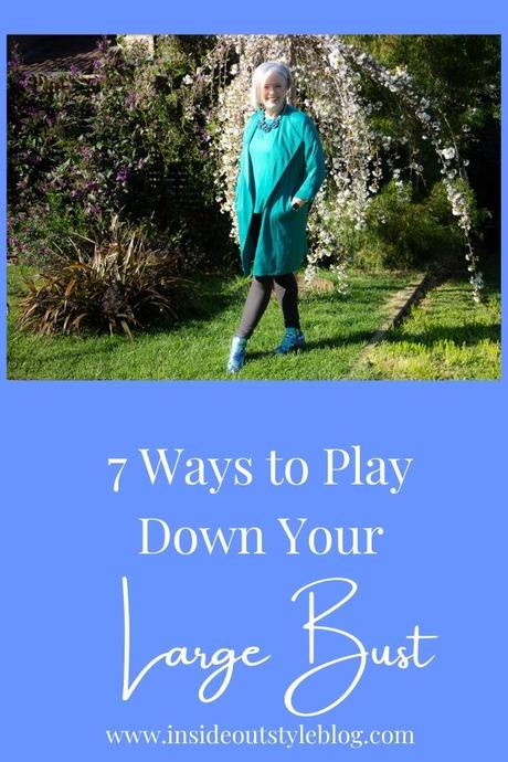 7 Ways to Play Down Your Large Bust