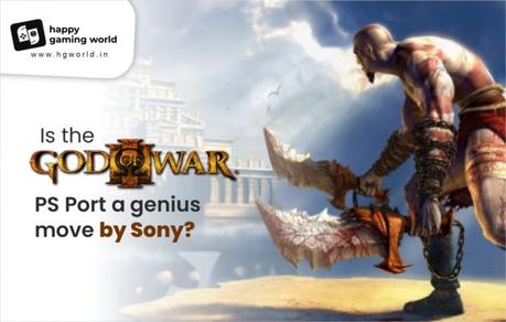 Is the God of War PS Port a genius move by Sony?